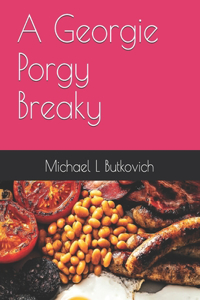 A Georgie Porgy Breaky