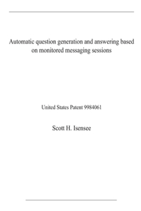 Automatic question generation and answering based on monitored messaging sessions