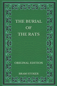 The Burial of the Rats - Original Edition