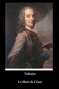 Voltaire - La Mort de César
