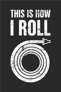 This is how i roll