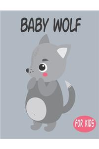 Baby Wolf For Kids: Amazing Animal Coloring book Great Gift for Boys & Girls, Ages 4-8