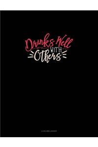 Drinks Well With Others
