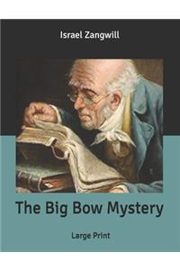 The Big Bow Mystery