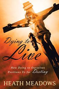 Dying to Live
