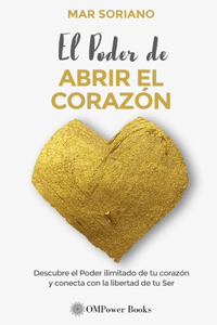 Poder de Abrir El Corazón