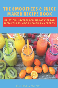 Smoothies & Juice Maker Recipe Book