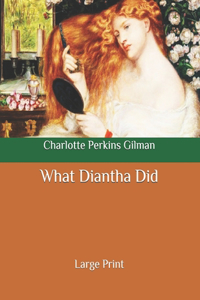 What Diantha Did