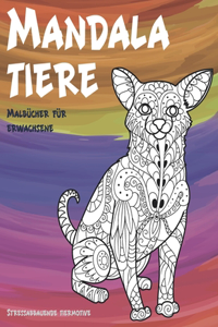 Malbücher für Erwachsene - Stressabbauende Tiermotive - Mandala Tiere