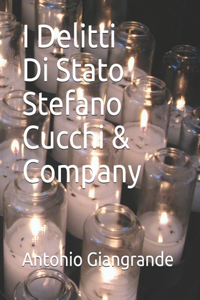 I Delitti Di Stato Stefano Cucchi & Company