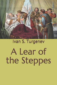 A Lear of the Steppes