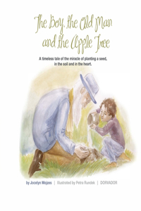 The Boy the Old Man and the Apple Tree
