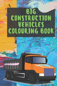 big construction Vehicles Colouring Book