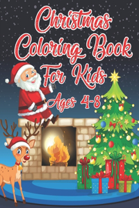 Christmas Coloring Book For Kids Ages 4-8