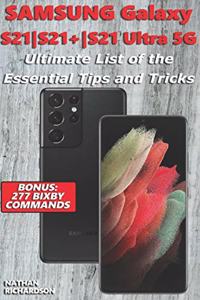 Samsung Galaxy S21-S21+-S21 Ultra 5G - Ultimate List of the Essential Tips and Tricks (Bonus