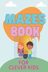 Mazes book for Clever Kids