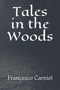 Tales in the Woods