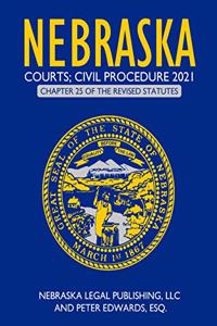 Nebraska Courts; Civil Procedure 2021