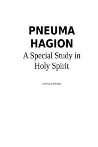 PNEUMA HAGION - A Special Study in Holy Spirit