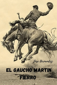 El gaucho Martin Fierro