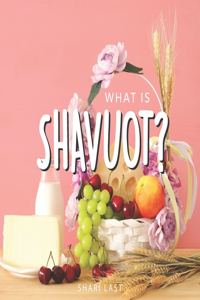 What is Shavuot?