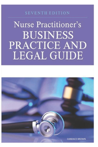 Nurse Practitioner's Business Practice and Legal Guide