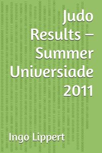 Judo Results - Summer Universiade 2011