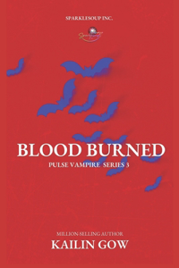 Blood Burned (PULSE, Book 3)