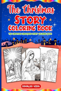 Christmas Story Coloring Book: The Christian Christmas Story Coloring Book