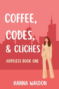 Coffee, Codes, & Cliches