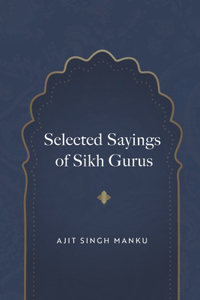 Selected Quotations of Sikh Gurus