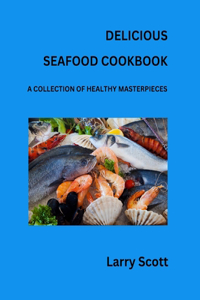 Delicious Seafood Cookbook