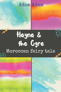 Hayna & The Ogre