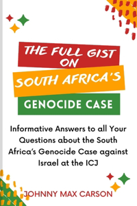 Full Gist on South Africa's Genocide Case