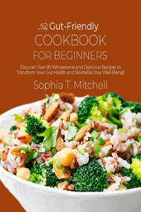 Gut-Friendly Cookbook for Beginners