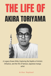 Life of Akira Toriyama