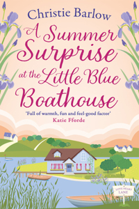 A Summer Surprise at the Little Blue Boathouse