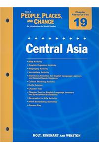 Holt People, Places, and Change Chapter 19 Resource File: Central Asia