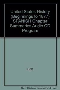 United States History: Beginnings to 1877: Spanish Chapter Summaries Audio CD Program