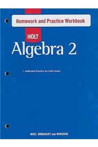 Holt Algebra 2: Homework and Practice Workbook