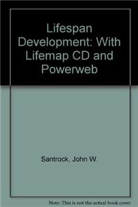 Lifespan Development: With Lifemap CD and Powerweb