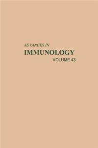 Advances in Immunology Volume 43