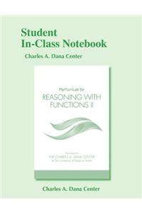 Student In-Class Notebook for Reasoning with Functions II