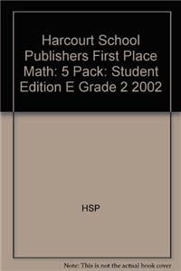 Harcourt School Publishers First Place Math: 5 Pack: Student Edition E Grade 2 2002