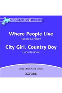 Dolphin Readers: Level 4: Where People Live & City Girl, Country Boy Audio CD