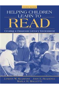 Helping Children Learn to Read: Creating a Classroom Literacy Environment