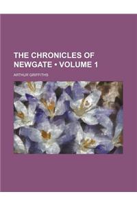 The Chronicles of Newgate (Volume 1)
