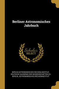 Berliner Astronomisches Jahrbuch