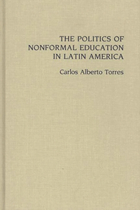 Politics of Nonformal Education in Latin America