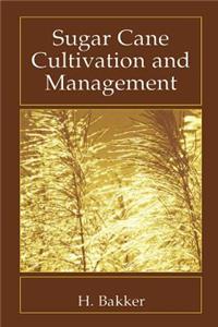 Sugar Cane Cultivation and Management